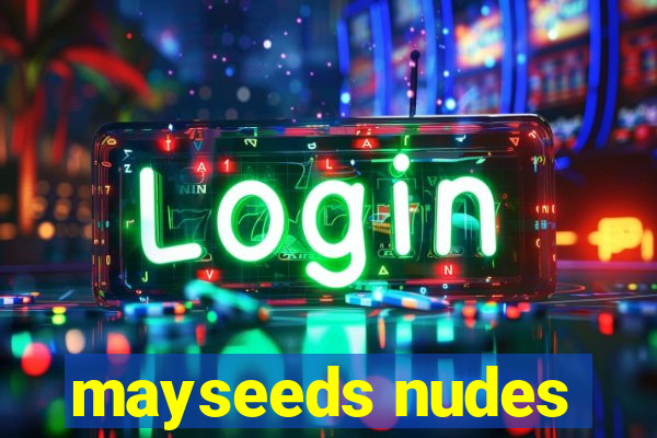 mayseeds nudes
